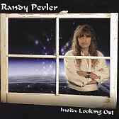 Randy Pevler : Inside Looking Out